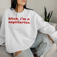 Sagittarius Girl Bitch I'm A Sagittarius Women Sweatshirt Gifts for Her
