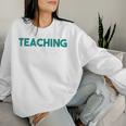 Unterrichten Ist Mein Ding Teacher Sweatshirt Frauen Geschenke für Sie