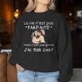 Laie N'est Pas Parfaite Cadeau Chat Humour Sweat-shirt pour femme Cadeaux drôles