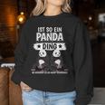 Pandas Pandabär Sachen Ist So Ein Panda Ding Panda Sweatshirt Frauen Lustige Geschenke