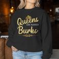 Queens Are Named Burks Geschenk Nachname Lustiges Geburtstagstreffen Sweatshirt Frauen Lustige Geschenke