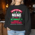 Women's Das Ist Ein Nicole Ding Du Würdest Es Nichterstehen Name With-Neck Sweatshirt Frauen Lustige Geschenke