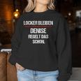 Women's Denise Regelt Das Schon Saying Name Woman Sweatshirt Frauen Lustige Geschenke