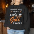 Women's So Sieht Eine Richtig Coole Goli Aus Taufgoli Sweatshirt Frauen Lustige Geschenke