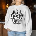 Es Ist Ein Nana Ding Lustige Großmutter Oma Sweatshirt Frauen Lustige Geschenke