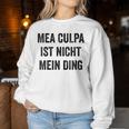 Women's Mea Culpa Ist Nicht Mein Ding Blue Sweatshirt Frauen Lustige Geschenke