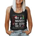 Christmas Nice Naughty Sister Did It Xmas Family Boys Girls Women Tank Top