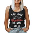 This Is My Christmas Pajama Pj Xmas Women Tank Top