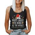 Most Likely To Drink All The Whiskey Christmas Family Xmas Women Tank Top