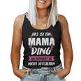 Women's Das Ist Ein Mama Ding Mama Tank Top Frauen