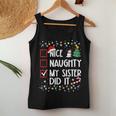 Christmas Nice Naughty Sister Did It Xmas Family Boys Girls Women Tank Top Personalized Gifts