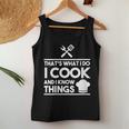 Women's Cooking Koch Das Ist Was Ich Mache Ich Koche Und Weiß Dinge Tank Top Frauen Lustige Geschenke