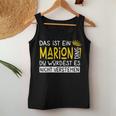 Women's First Name Marion Name Day Saying Das Ist Ein Marion Ding Tank Top Frauen Lustige Geschenke