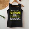 Women's With-Neck Das Ist Ein Hartmann Ding Tank Top Frauen Lustige Geschenke