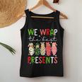 We Wrap The Best Presents Mother Baby Unit Cute Christmas Women Tank Top Personalized Gifts