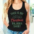 This Is My Christmas Pajama Pj Xmas Women Tank Top Gifts for Her