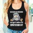 Ich Darf So Aussehen Ich Hatte Spätschicht Coffee Owl Tank Top Frauen Geschenke für Sie