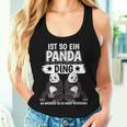 Pandas Pandabär Sachen Ist So Ein Panda Ding Panda Tank Top Frauen Geschenke für Sie