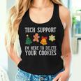 Tech Christmas Support Here To Delete Cookies Xmas Women Women Tank Top Gifts for Her