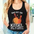 Women's Ball With Cones I Cone Saying I Das Ist Ein Kegel Ding With-Neck Tank Top Frauen Geschenke für Sie