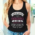 Women's 'Das Ist So Ein Fortbildungs Ding' 'Das Ist So Ein Fort Tank Top Frauen Geschenke für Sie