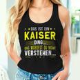 Women's With-Neck Das Ist Ein Kaiser Ding Tank Top Frauen Geschenke für Sie