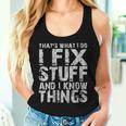 Women's With-Neck Das Ist Was Ich Mache Ich Repariere Sachen Und Ich Weiß Dinge S Tank Top Frauen Geschenke für Sie