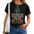 Damen Wissenschaft Weil Es Besser Ist Dinge Herauszufinden Teacher Mit-Ausschnitt T-shirt Frauen