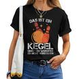 Women's Ball With Cones I Cone Saying I Das Ist Ein Kegel Ding With-Neck T-shirt Frauen