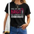 Women's First Name Birgit Name Day Saying Das Ist Ein Birgit Ding T-shirt Frauen