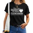 Women's Mein Herz Brennt Für Meinen Fireman Fire Brigade T-shirt Frauen