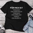 For Mich Ist Dingens Grammar German Teacher T-shirt Frauen Lustige Geschenke