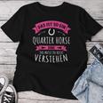 Quarter Horse Das Ist So Ein Quarter Horse Ding T-shirt Frauen Lustige Geschenke