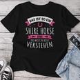 Shire Horse Das Ist So Ein Shire Horse Ding S T-shirt Frauen Lustige Geschenke