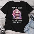 Women's Ich Bin Dann Mal Weg Rente 2024 T-shirt Frauen Lustige Geschenke