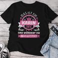 Women's Karin Name First Name Day Das Ist Ein Karin Ding With-Neck T-shirt Frauen Lustige Geschenke