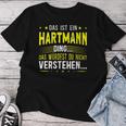 Women's With-Neck Das Ist Ein Hartmann Ding T-shirt Frauen Lustige Geschenke