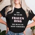 Fun Das Ist So Ein Frauen Ding Statement T-shirt Frauen Geschenke für Sie