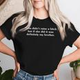 Mom Didn't Raise A Bitch But If She Did It Was My Brother Women T-shirt Gifts for Her