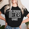 Oh Schon Bier Watch Beer Sayings T-shirt Frauen Geschenke für Sie