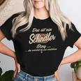 Women's Das Ist Ein Schindler Ding Family Schindler With-Neck T-shirt Frauen Geschenke für Sie