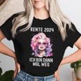 Women's Ich Bin Dann Mal Weg Rente 2024 T-shirt Frauen Geschenke für Sie