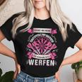 Women's Reichet Mir Dartpflights Ihr Jester Die Queen Will Throw T-shirt Frauen Geschenke für Sie