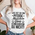 Damen Das Ist So Ein Pferdemädchen Ding Daserstehst Du Nicht Mit-Ausschnitt T-shirt Frauen Geschenke für Sie