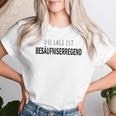 Die Lage Ist Besaffniserregend Saying Women's And T-shirt Frauen Geschenke für Sie