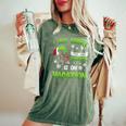 Christmas I Am Sorry The Nice Nurse Is On Vacation Women's Oversized Comfort T-Shirt Moss