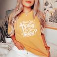 How Can I Pray For You Today Christian Prayer Women's Oversized Comfort T-Shirt Mustard