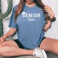 Senior 2026 Sister Class Of 2026 Sister Graduate Graduation Women's Oversized Comfort T-Shirt Blue Jean