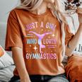 Just A Girl Who Loves Gymnastics Gymnast Gymnastics Girls Women's Oversized Comfort T-Shirt Crimson