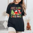 Just A Girl Who Loves Christmas Holiday Vibes Xmas Women's Oversized Comfort T-Shirt Black